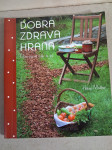 Dobra zdrava hrana, Helena Mrzlikar