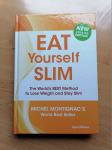 Eat Yourself Slim - Michel Montignac