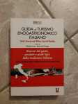 Guida al Turismo enogastronomico italiano