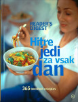 HITRE JEDI ZA VSAK DAN; 365 IMENITNIH RECEPTOV