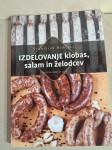 Izdelovanje klobas, salam in želodcev.  Stanislav Renčelj