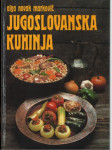 Jugoslovanska kuhinja / [Olga Novak Markovič]