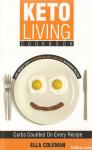 Keto Living Cookbook / Ella Coleman