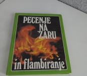 Knjiga Pečenje na žaru in flambiranje