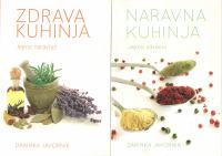 Komplet: Zdrava kuhinja & Naravna kuhinja / Darinka Javornik