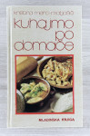 KUHAJMO PO DOMAČE Kristina Merc - Matjašič 1983