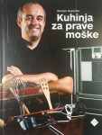KUHINJA ZA PRAVE MOŠKE, Boštjan Napotnik