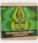 { KULINARIKA } ●Konzerviranje in zmrzovanje v gospodinjstvu