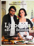LJUBEZEN SKOZI ŽELODEC, Sodobna družinska kuharija, Luka in Valentina