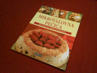 MIKROVALOVNA PEČICA : recepti za vsako priložnost