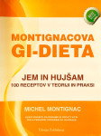 MONTIGNACOVA GI DIETA; JEM IN HUJŠAM, Michel Montignac