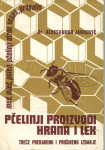 Pčelinji proizvodi hrana i lek / Aleksandar Janković