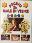 Pecivo za male in velike