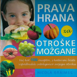 PRAVA HRANA ZA OTROŠKE MOŽGANE, Nicola Graimes