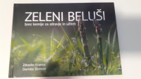 Knjiga Zeleni beluši, brez kemije za zdravje in užitek