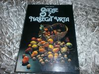 SADJE Z NAŠEGA VRTA VITJAN SANCIN