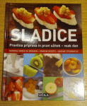 Sladice: Pravilna priprava in pravi užitek - vsak dan