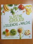 Slastne super jedi za dojenčke in malčke