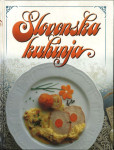Slovenska kuhinja / [izbor receptov Slavko Adamlje