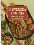 Slovenska kuhinja : kulinarično bogastvo slovenskih pokrajin