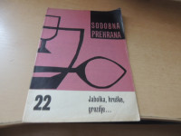 SODOBNA PREHRANA: JABOLKA, HRUŠKE, GROZDJE... 22 UREDIL UREDNIŠKI