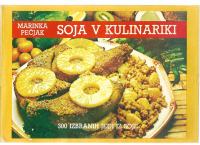SOJA V KULINARIKI, Marinka Pečjak, 1988