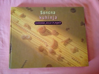 SONČNA KUHINJA : Testenine, pizze in pogače