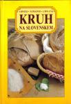 Stanko Renčelj, Marija Prajner, Janez Bogataj: KRUH NA SLOVENSKEM