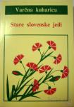 STARE SLOVENSKE JEDI -VEHOVAR