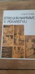 STROJI IN NAPRAVE V PEKARSTVU
