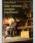 SUHE MESNINE - NARODNE POSEBNOSTI, Stanko Bentelj