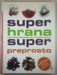 SUPER HRANA SUPER PREPROSTO, Reader's digest