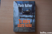 TA DOBRA STARA KUHA P. HAFNER CANKARJEVA ZALOŽBA 1982
