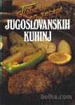Tisoč in en recept jugoslovanskih kuhinj
