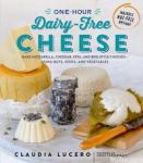 Veganski siri knjiga z recepti One-Hour Dairy-Free Cheese