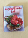 VEGETARIJANSKE JEDI : VEČ KOT 100 OKUSNIH NOVIH RECEPTOV