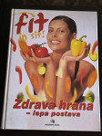 Zdrava hrana, lepa postava