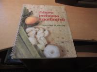 ZDRAVA PREHRANA V GOSTINSTVU B. BELOVIĆ IN OSTALI ZAVOD ZA ZDRAVSTVENO