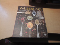 ZELIŠČNI ČAJI P. GRAINGER / K. SULLIVAN ZALOŽBA MLADINSKA KNJIGA 2016
