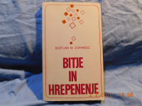 BOŠTJAN M. ZUPANČIČ : BITJE IN HREPENENJE