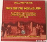 EDEN DRUGMU OGNJA DAJMO – Boža Ojsteršek KOT NOVA
