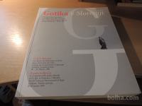 GOTIKA V SLOVENIJI NASTAJANJE KULTURNEGA PROSTORA MED ALPAMI