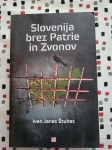 Knjiga Slovenija brez Patrie in Zvonov (Ivan Štuhec)