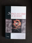 Knjiga Space and Time in Europe: East and West, Past and Present