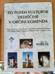 PO POTEH KULTURNE DEDIŠČINE V OBČINI KOMENDA