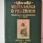 ZGODOVINA, KULTURA ■Velika knjiga o praznikih ■A4 format