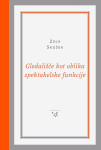 Zoja Skušek: GLEDALIŠČE KOT OBLIKA SPEKTAKELSKE FUNKCIJE