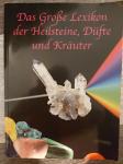 Das Große Lexikon der Heilsteine, Düfte und Kräuter