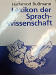 Lexikon der Sprachwissenschaft [urednik: Hadumod Bußmann]
