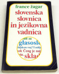SLOVENSKA SLOVNICA IN JEZIKOVNA VADNICA – France Žagar